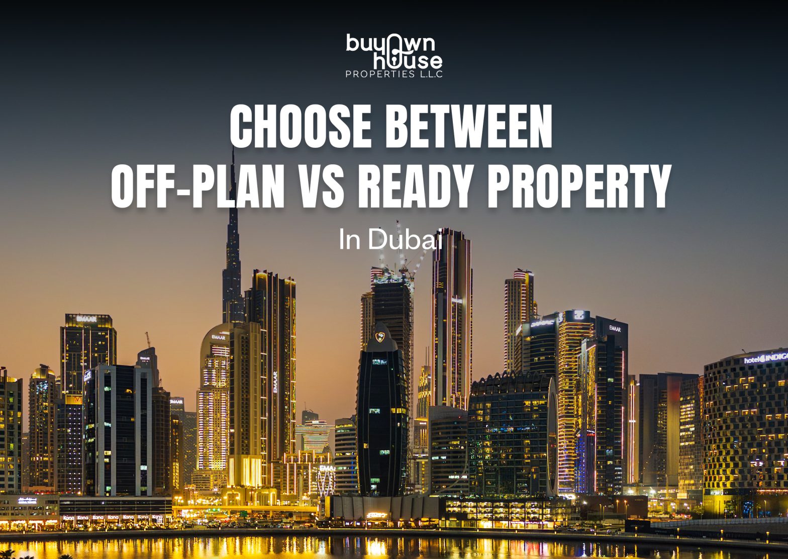 Choosing Between Off-plan vs ready property in Dubai